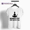Namasty T shirt