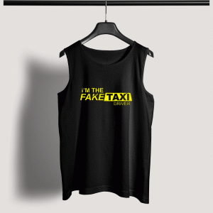 Tank Top I'm The Fake Taxi Driver