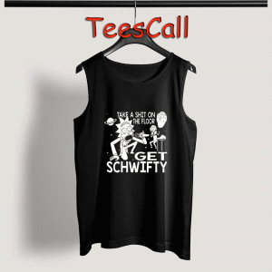 Tank Top Rick and Morty Inspired Get Schwifty