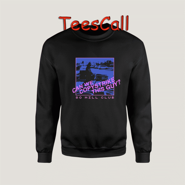 Sweatshirts 80 Mill Club Can we Copystrike FRONT