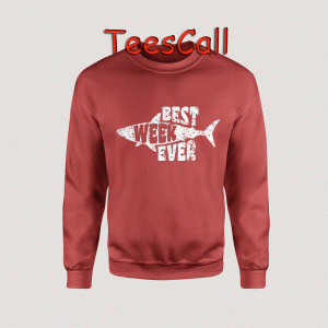 Sweatshirts Best Week Ever Shark
