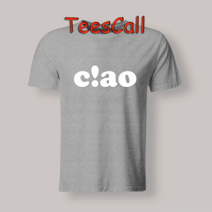 Tshirts Ciao C!ao