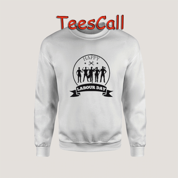 Sweatshirts Happy Labour Day Squad