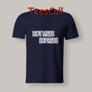 Tshirts Hot mess express
