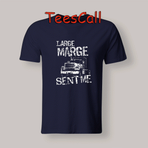 Tshirts Large Marge Sent Me