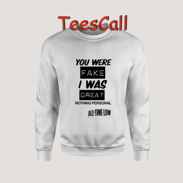 Sweatshirts all time low quote