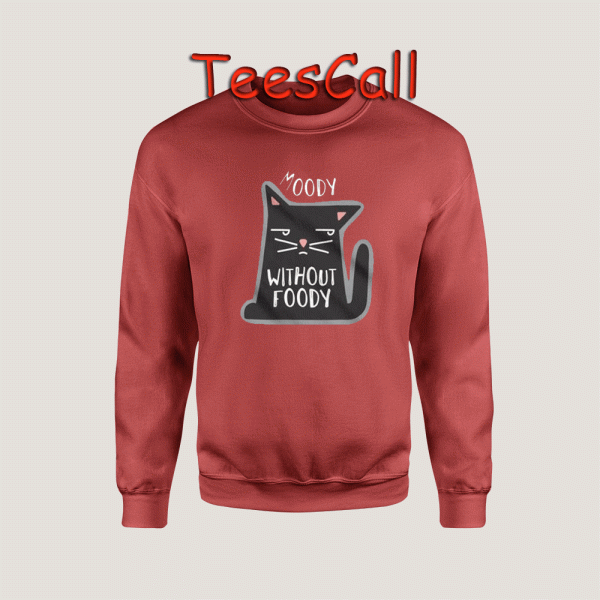 Sweatshirts Moody Without Foody
