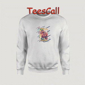 Sweatshirts Can You Not