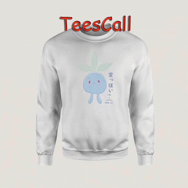 Sweatshirts I'm a little Oddish