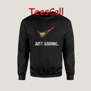 Sweatshirts Joker Just Kidding
