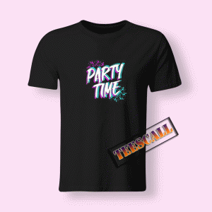 Tshirts Party Time Glitch