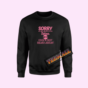 Sweatshirts Sorry This Girl Is