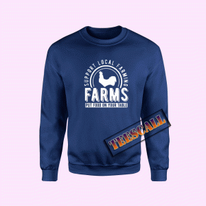 Sweatshirts Support Local Farming