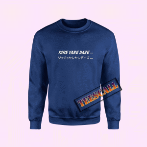 Sweatshirts Yare Yare Daze