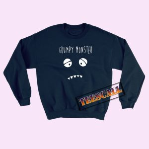 Sweatshirts Grumpy Monster