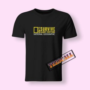 Tshirts How To Survive Almost Everything