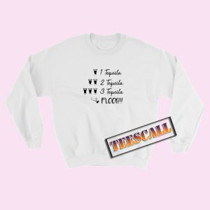 Sweatshirts 1 Tequila 2 Tequila 3 Tequila