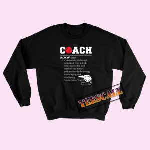 Sweatshirts Funny Coach Definition Baseball