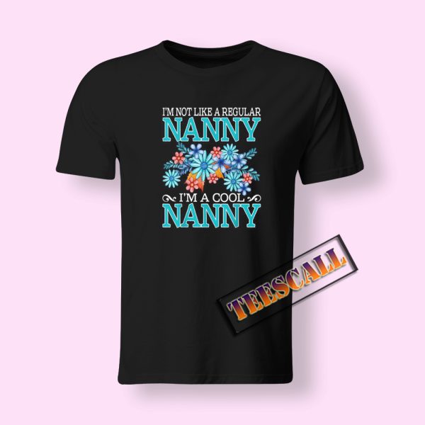 Tshirts I’m A Cool Nanny