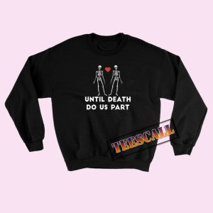 Sweatshirts Spouses Day Until Death