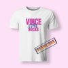 Vince Still Sucks Logo T-Shirt