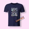 Books Turn Muggles T-Shirt