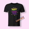 Happy Almost Mardi Gras Louisian T-Shirt