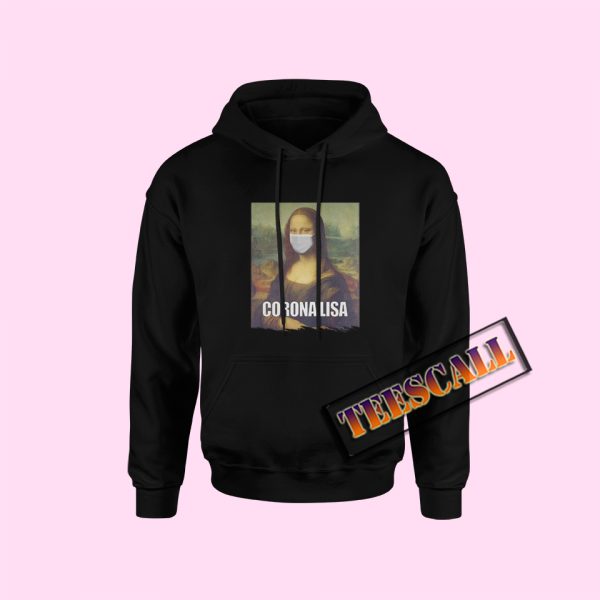 Corona Lisa Hoodies