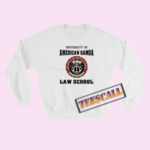 University of American Samoa Law School Sweatshirts