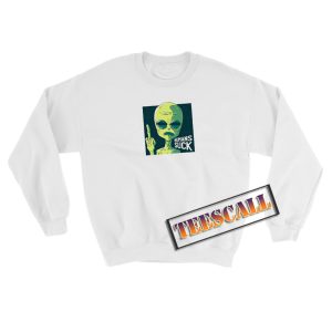 Humans Suck Alien Sweatshirt