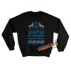 The Wolf Winter Is Coming Sweatshirt