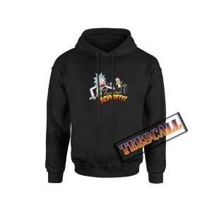 You Gotta Get Schwifty Rick Hoodie