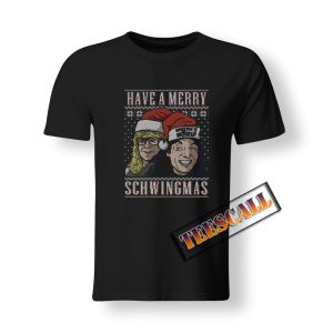 Have A Merry Schwingmas T-Shirt