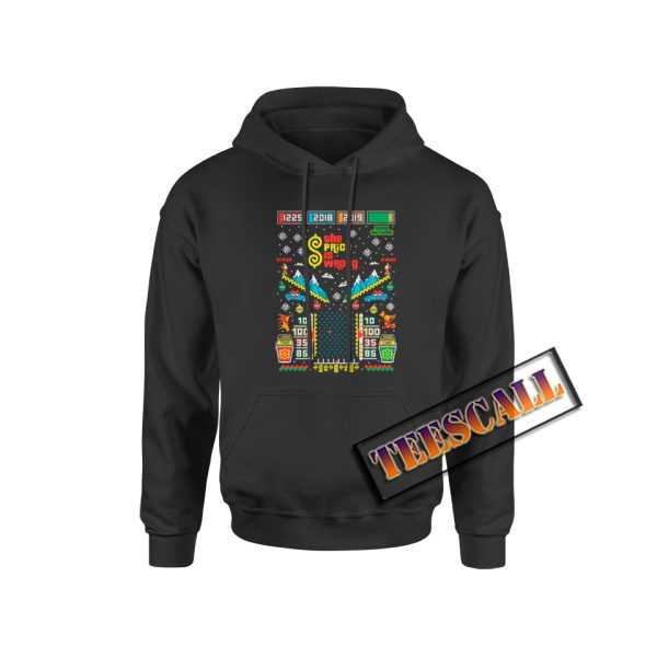 The Price is Wrong Hoodie
