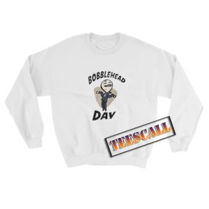 Bobblehead-Day-Sweatshirt