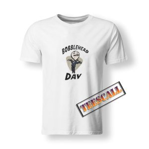 Bobblehead-Day-T-Shirt