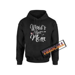 Worlds Best Mom Hoodie